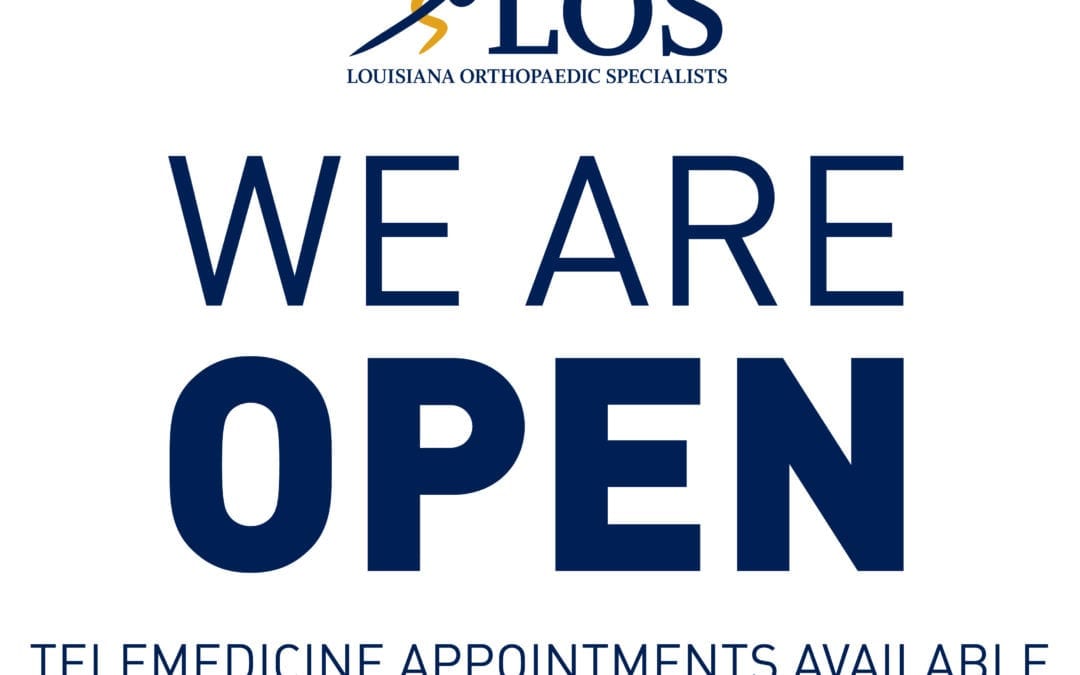 Louisiana Orthopaedic Specialists "We Are Open" graphic.